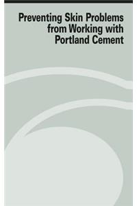 Preventing Skin Problems from Working with Portland Cement
