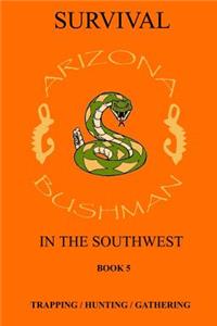Survival in the Southwest Book 5