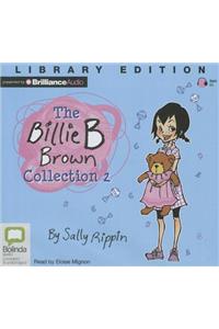 The Billie B Brown Collection 2