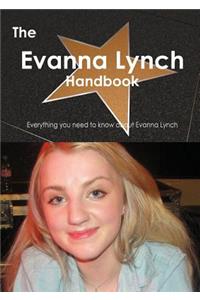 The Evanna Lynch Handbook - Everything You Need to Know about Evanna Lynch