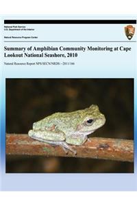 Summary of Amphibian Community Monitoring at Cape Lookout National Seashore, 2010