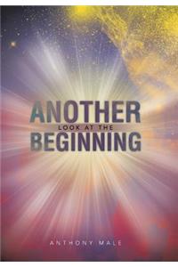Another Look at the Beginning