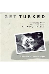 Get Tusked: The Inside Story of Fleetwood Mac's Most Anticipated Album