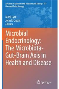 Microbial Endocrinology: The Microbiota-Gut-Brain Axis in Health and Disease