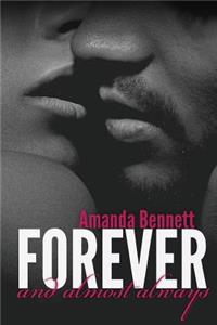 Forever and Almost Always