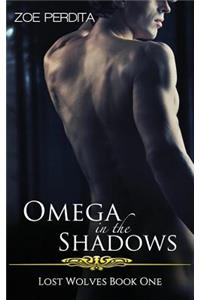 Omega in the Shadows (Lost Wolves Book One)