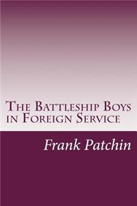 Battleship Boys in Foreign Service