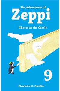 The Adventures of Zeppi: Ghosts at the Castle