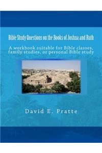 Bible Study Questions on the Books of Joshua and Ruth
