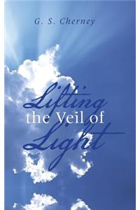 Lifting the Veil of Light