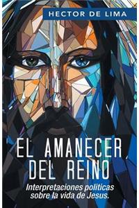 El Amanecer del Reino