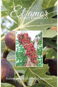 El amor como enemigo