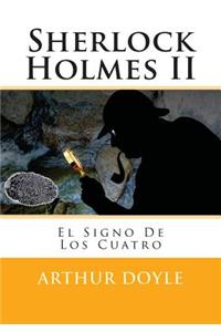 El Signo De Los Cuatro / Sherlock Holmes II