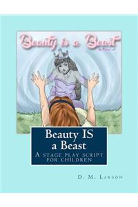 Beauty IS a Beast