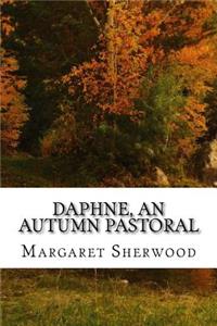 Daphne, An Autumn Pastoral
