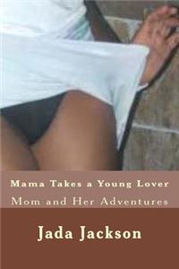 Mama Takes a Young Lover