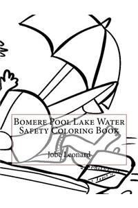 Bomere Pool Lake Water Safety Coloring Book