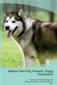 Alaskan Sled Dog Presents
