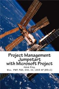 Project Management Jumpstart with Microsoft Project