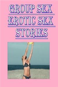 Group Sex Erotic Sex Stories