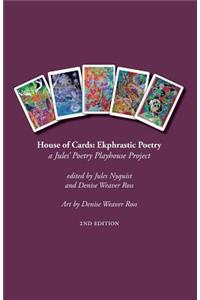 House of Cards: Ekphrastic Poetry: A Jules Poetry Playhouse Project