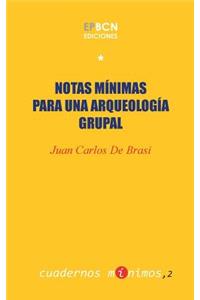 Notas mínimas para una arqueología grupal