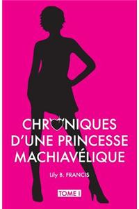 Chroniques D'Une Princesse Machiavelique