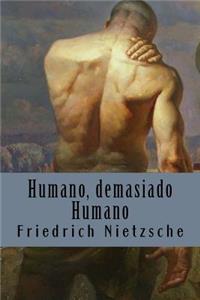 Humano, demasiado humano