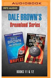 Dale Brown's Dreamland Series: Books 11-12