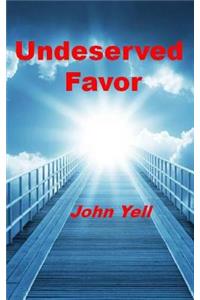 Undeserved Favor