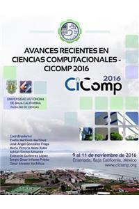 Avances recientes en Ciencias Computacionales - CiComp 2016