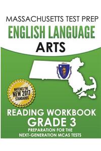 MASSACHUSETTS TEST PREP English Language Arts Reading Workbook Grade 3