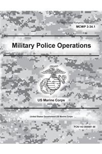 Marine Corps Warfighting Publication MCWP 3-34.1 Military Police Operations 9 September 2010