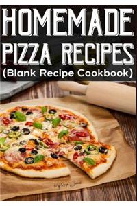 Homemade Pizza Recipes