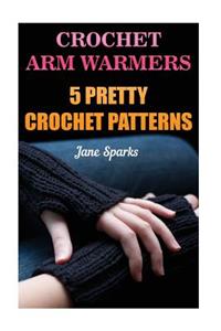 Crochet Arm Warmers