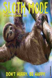 Sloth Mode 2021 Wall Calendar