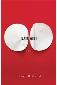 East and West