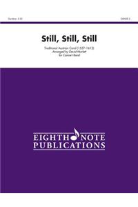 Still, Still, Still