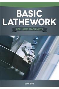 Basic Lathework for Home Machinists