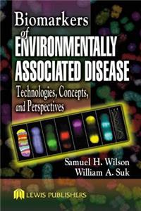 Biomarkers of Environmentally Associated Disease