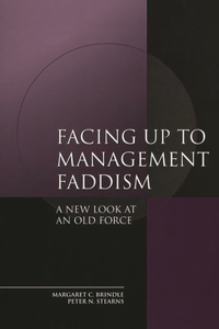 Facing Up to Management Faddism