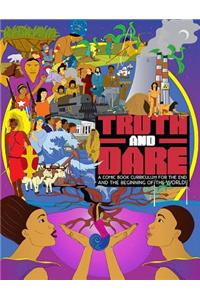 Truth and Dare
