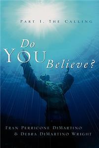 Do You Believe?