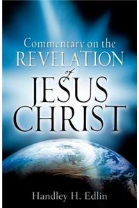 Commentary On The Revelation Of Jesus Christ
