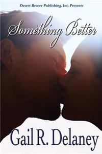 Something Better