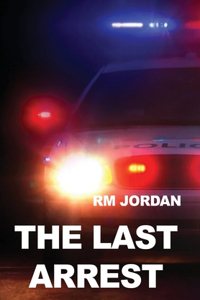 The Last Arrest