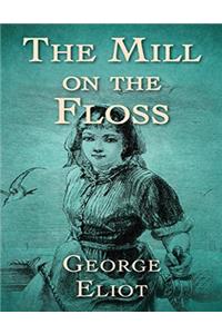 The Mill on the Floss (Annotated)