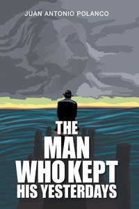 Man Who Kept His Yesterdays