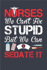 Nurses Sedate It Notebook, 6x9 Inch, 100 Page, Blank Lined, College Ruled Journal
