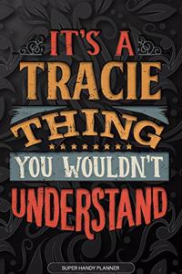 Its A Tracie Thing You Wouldnt Understand